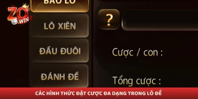 Các hình thức đặt cược đa dạng trong lô đề