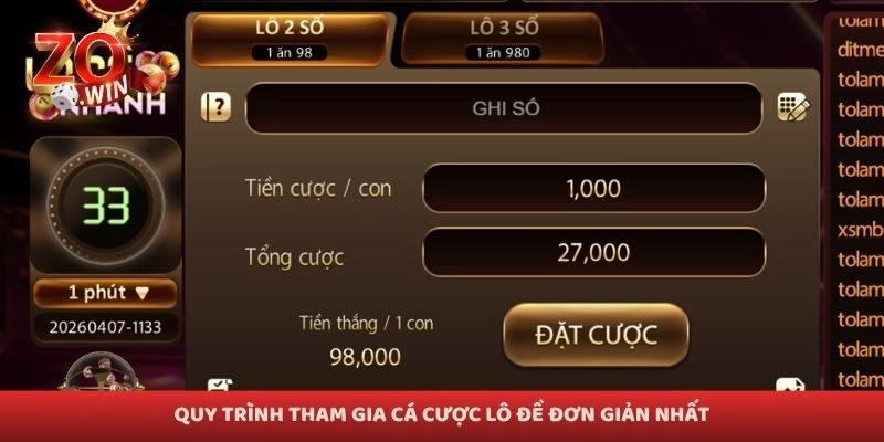 Quy trình tham gia cá cược lô đề đơn giản nhất